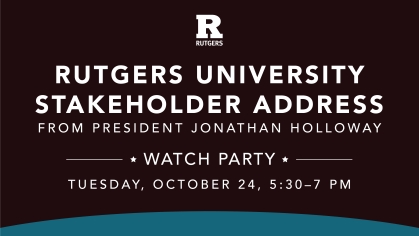 Rutgers University Stakeholder Address