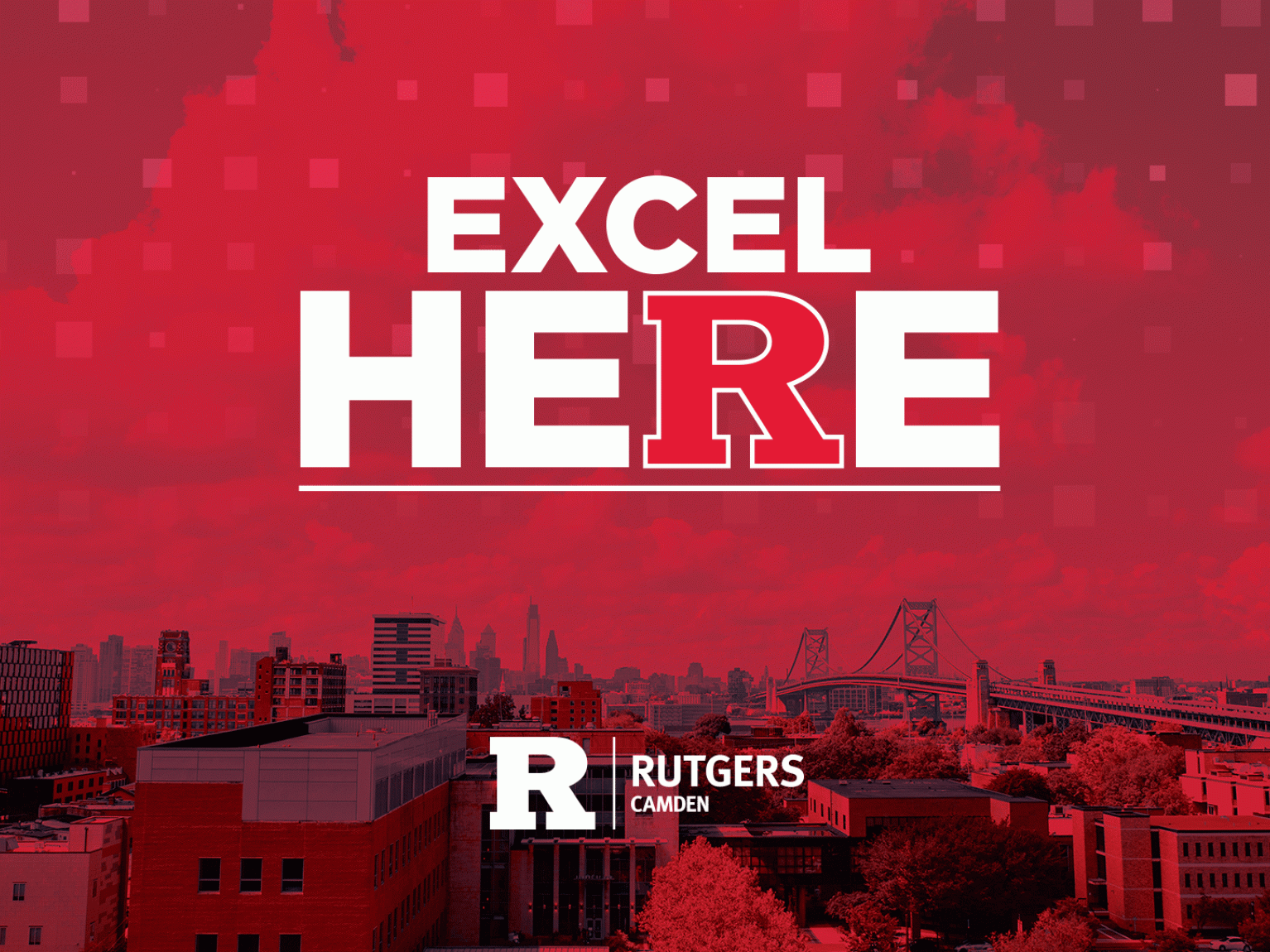 Excel Here Rutgers UniversityCamden
