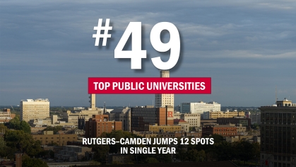  Rutgers University in Camden ranked #49 in Top Public Universities