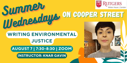 Summer Wednesdays on Cooper Street: Writing Environmental Justice 