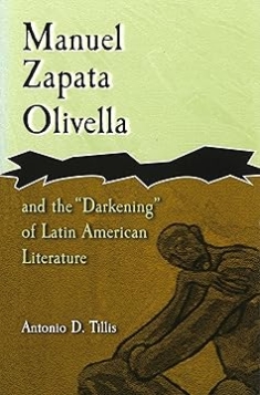 Manuel Zapata Olivella and the “Darkening” of Latin American Literature book  cover featuringcover